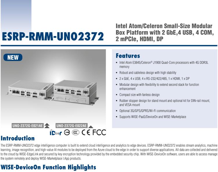 研華ESRP-RMM-UNO2372 ESRP-RMM series help you to power up your IoT solution with asset management edge gateways by WISE-DeviceOn. Enable a reliable device operation.