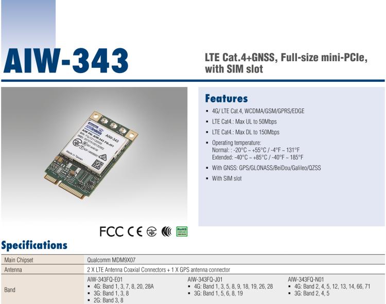 研華AIW-343 4G模組，使用MINI-PCIE規(guī)范接口，支持4G LTE CAT4：TDD LTE/FDD LTE/WCDMA/GSM和GPS。