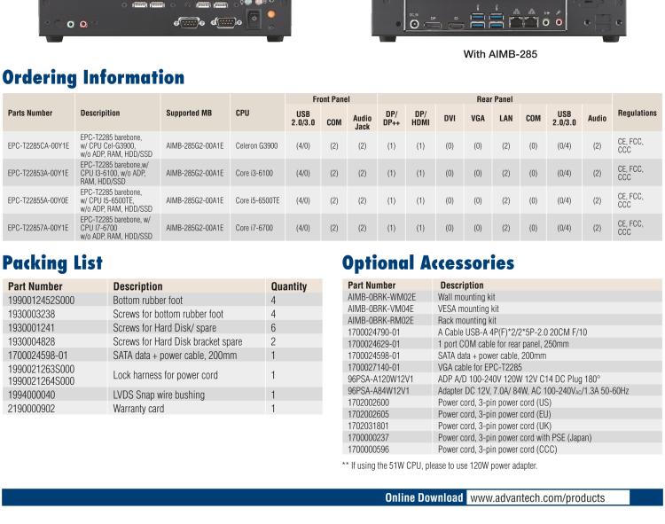 研華EPC-T2285 適配Intel? 第6/7代 Core? i 系列處理器，搭載H110芯片組。1U超薄高度，性能強(qiáng)勁。